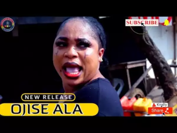 Ojise Ala Yoruba Movies 2019